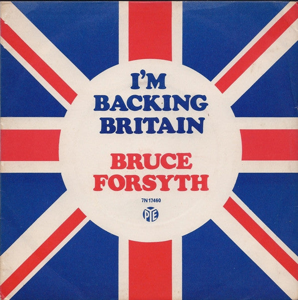 Bruce Forsyth : I'm Backing Britain  (7", Single)