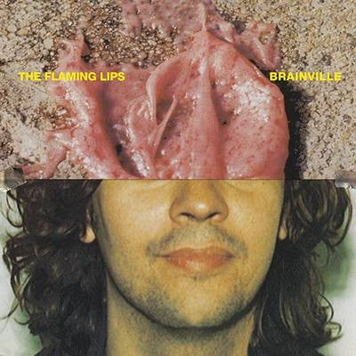 The Flaming Lips : Brainville (10", RSD, Single, Ltd, Yel)