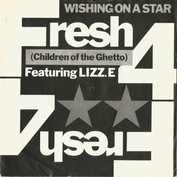 Fresh 4 (Children Of The Ghetto)* Featuring Lizz. E* : Wishing On A Star (7", Single, Sil)