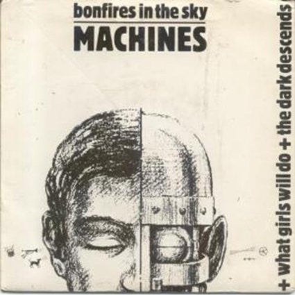Bonfires In The Sky : Machines (7", EP)
