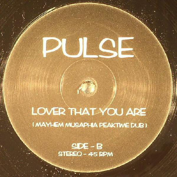 Pulse (3) : Lover That You Are (Mayhem Musaphia 2006 Mix) (12", Unofficial)
