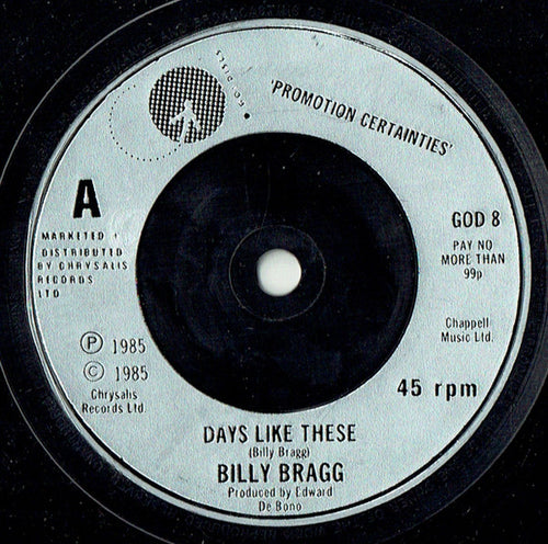 Billy Bragg : Days Like These (7", Single, Sti)