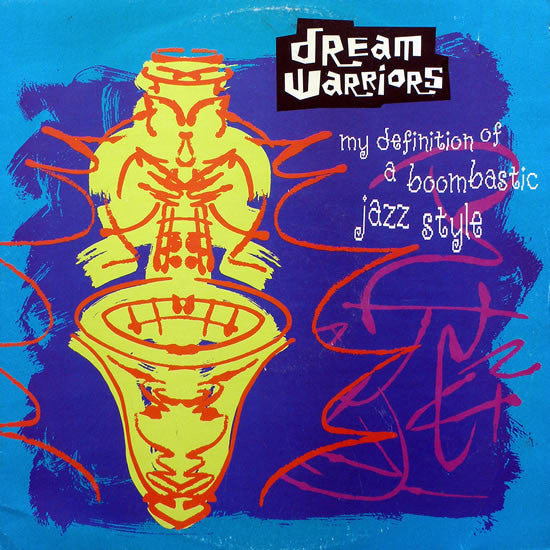 Dream Warriors : My Definition Of A Boombastic Jazz Style (12")