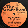 The Groove Train : Why Did You Do It (12", Unofficial)