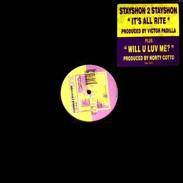 Stayshon 2 Stayshon : It's All Rite / Will U Luv Me (12")