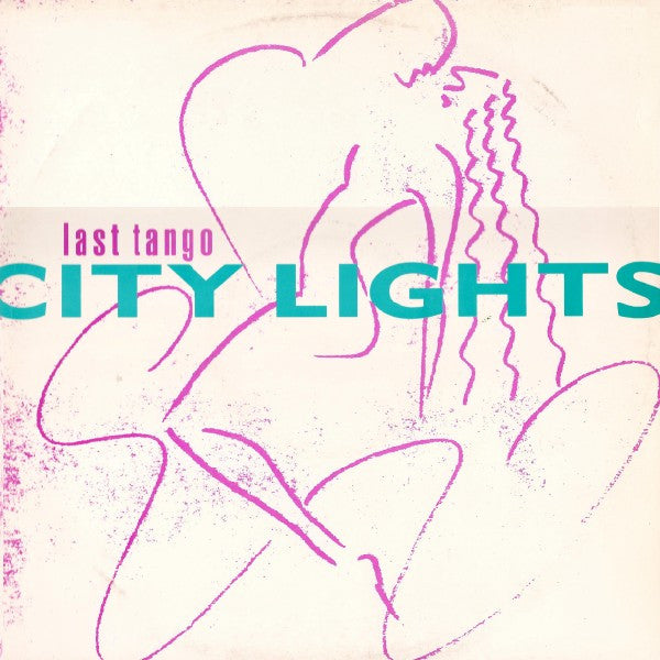 Last Tango : City Lights (Boy's Own Mix) (12")