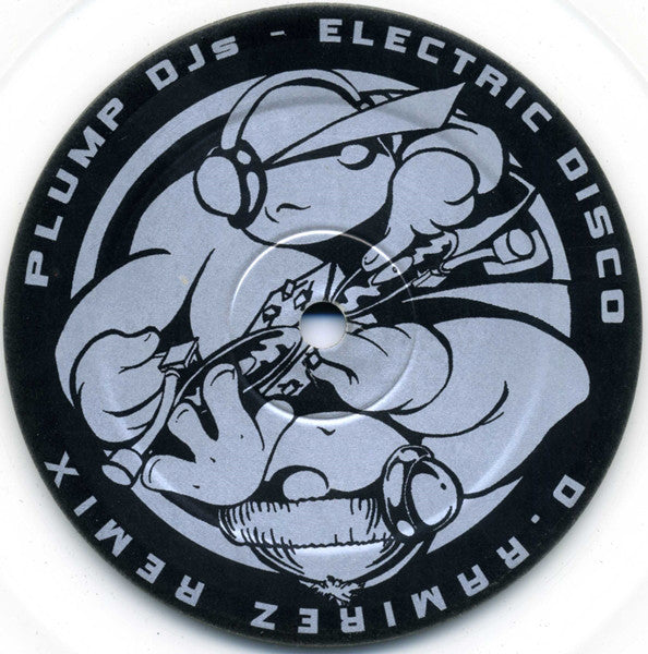 Plump DJs : Electric Disco (D. Ramirez Remix) (12", S/Sided, Ltd, Cle)