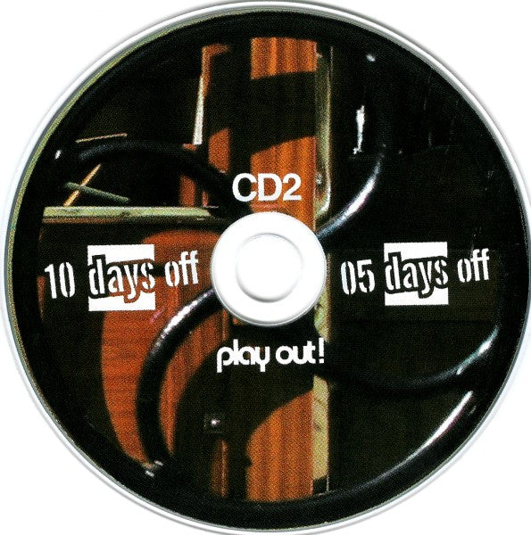 Various : 10 Days Off - The Soundtrack #7 / 05 Days Off - The Soundtrack #4 (2xCD, Comp)