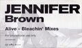 Jennifer Brown : Alive - Bleachin' Mixes (12", Promo)