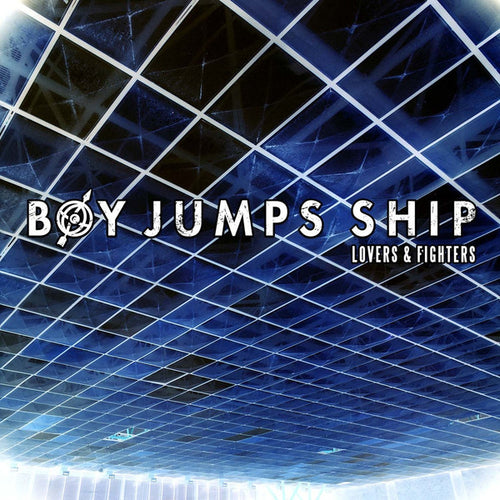Boy Jumps Ship : Lovers & Fighters (10", EP)
