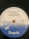 The Colour Field* : Thinking Of You (7", Single)
