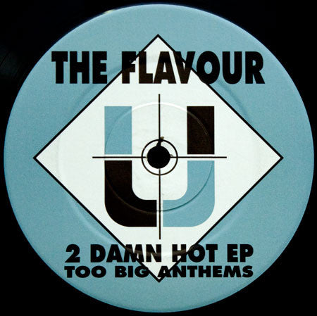 The Flavour : 2 Damn Hot EP Too Big Anthems (12", EP)