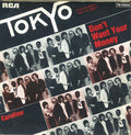 Tokyo (4) : Don't Want Your Money (7", Single)