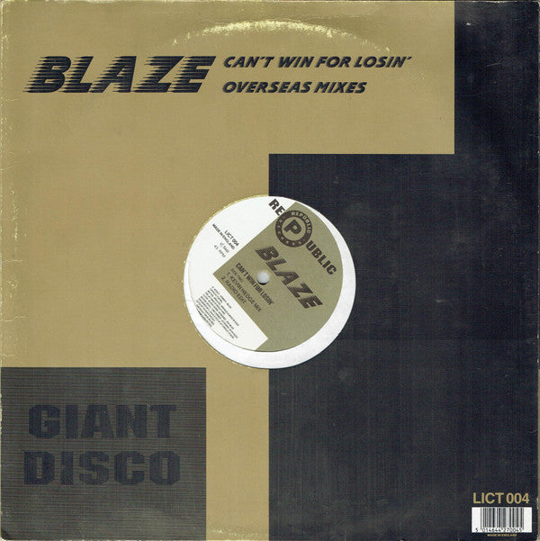 Blaze : Can't Win For Losin' (Overseas Mixes) (12")