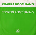 Chaka Boom Bang : Tossing And Turning (12")