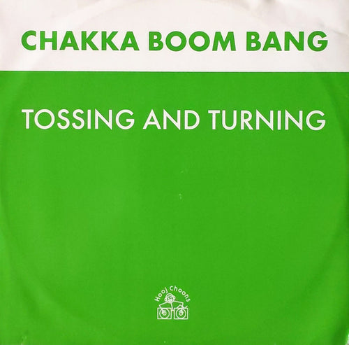 Chaka Boom Bang : Tossing And Turning (12")