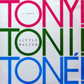 Tony! Toni! Toné! : Little Walter (12")