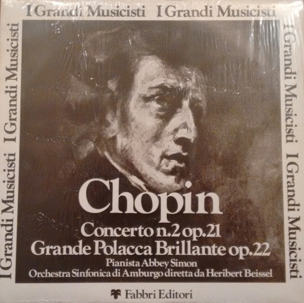 Chopin*, Abbey Simon, Orchestra Sinfonica Di Amburgo*, Heribert Beissel : Concerto N.2 Op. 21 / Grande Polacca Brillante Op.22 (LP)