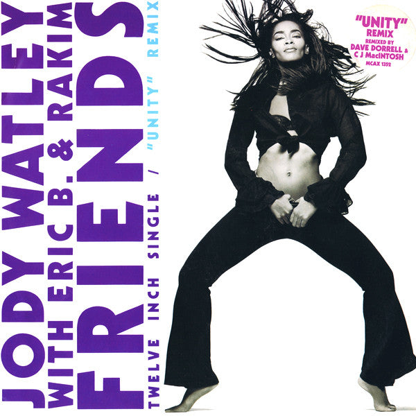 Jody Watley With Eric B. & Rakim : Friends ("Unity" Remix) (12")