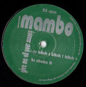 Mambo : Give Me All Your Money (12")