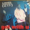 Lidell Townsell & M.T.F. : Get With U (12", Single)