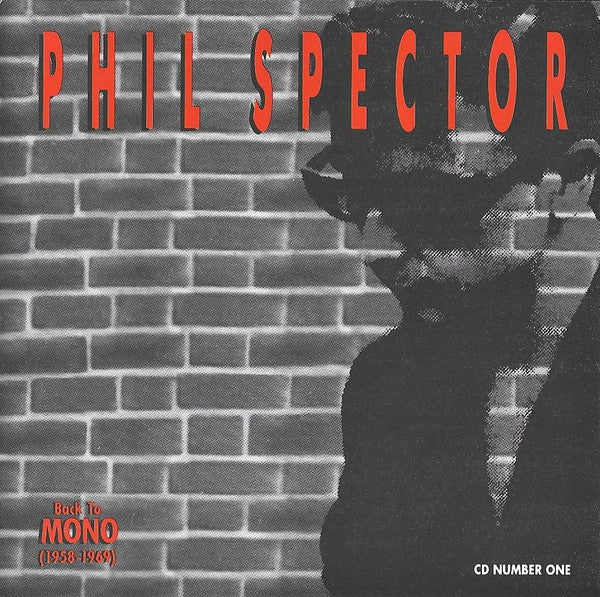 Phil Spector : Back To Mono (1958-1969) (3xCD, Comp, Mono, RM + CD, Album, RE, RM + Box)