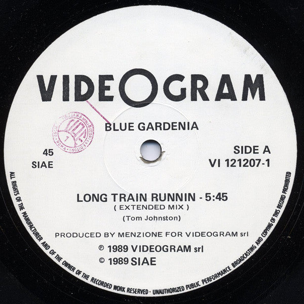 Blue Gardenia : Long Train Runnin' (12")