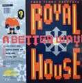 Todd Terry Presents Royal House : A Better Way (12")