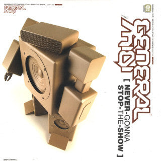 General Midi : Never Gonna Stop The Show (12")