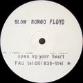 Slow Bongo Floyd : Open Up Your Heart (12", W/Lbl)