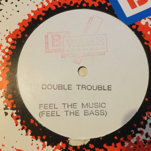 Double Trouble : Feel The Music (Feel The Bass) (12", W/Lbl, Sta)