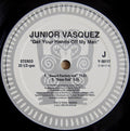 Junior Vasquez : Get Your Hands Off My Man (12")