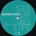 Mondo Club : Sex Up My Life (The Pussy Song) (12", Promo)