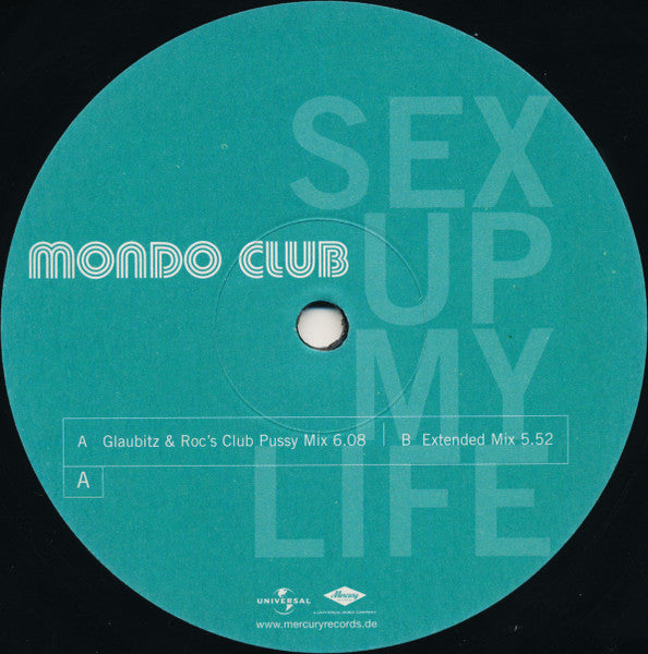 Mondo Club : Sex Up My Life (The Pussy Song) (12", Promo)