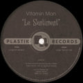 Vitamin Man : Le Sentiment (12")