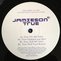 Jamieson* : True (12", Promo)