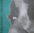 Urbanized Featuring Silvano : Helpless (I Don't Know What To Do Without You) (12")