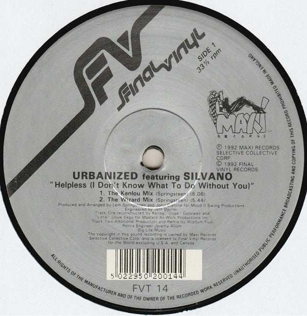 Urbanized Featuring Silvano : Helpless (I Don't Know What To Do Without You) (12")