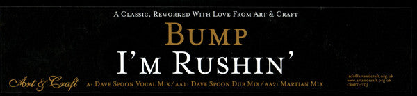 Bump : I'm Rushin' (12")