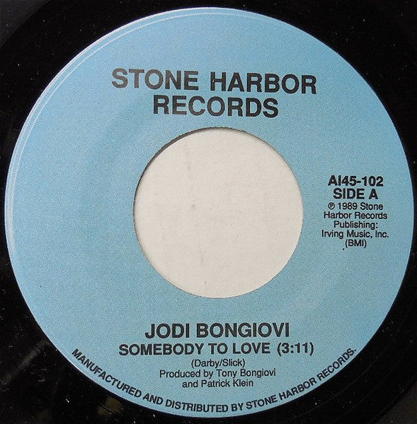 Jodi Bongiovi : Somebody To Love (7", Single)