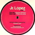 Jr. López* : Groove Dreams (12")