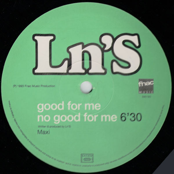 Ln'S : Good For Me No Good For Me (12", S/Sided)