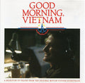 Various : Good Morning Vietnam - A Selection of Tracks From The Original Motion Picture Soundtrack (CD, Comp, RE)