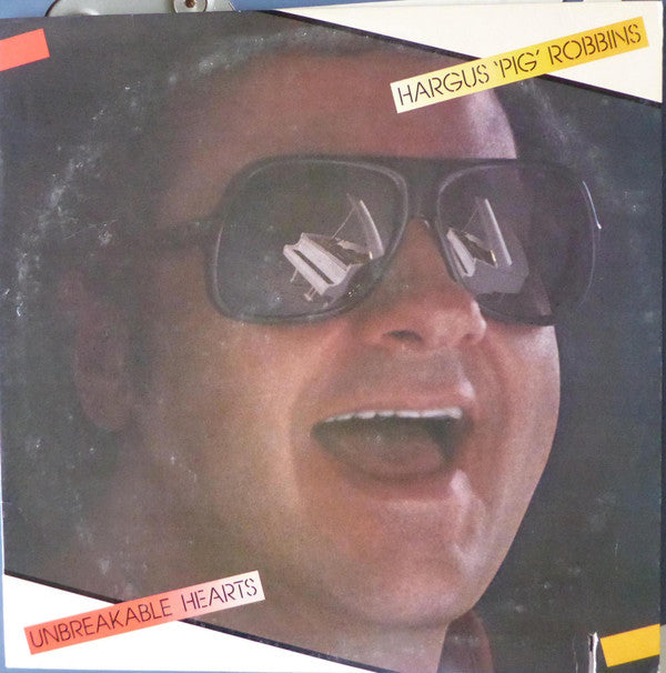 Hargus Robbins : Unbreakable Hearts (LP)