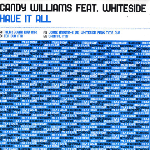 Candy Williams Feat. Whiteside : Have It All (12")