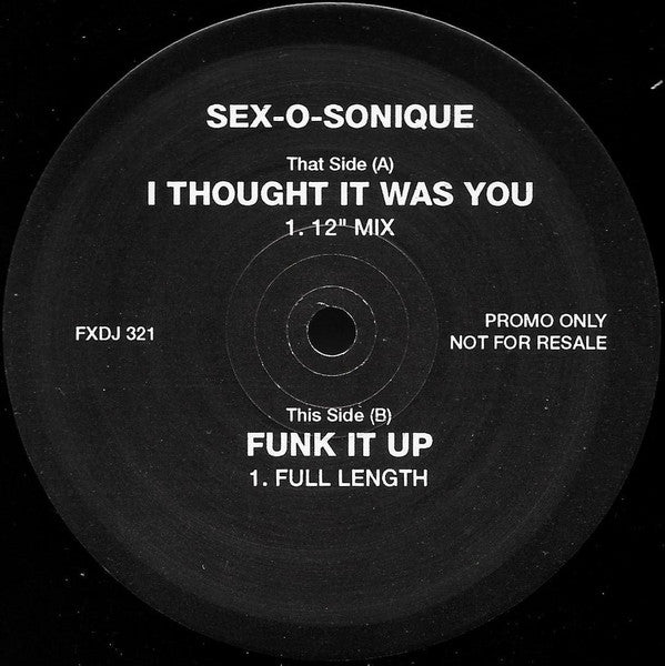 Sex-O-Sonique : I Thought It Was You (12", Promo)