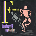 Forrest : Dancing With My Shadow (Extended Version) (12")