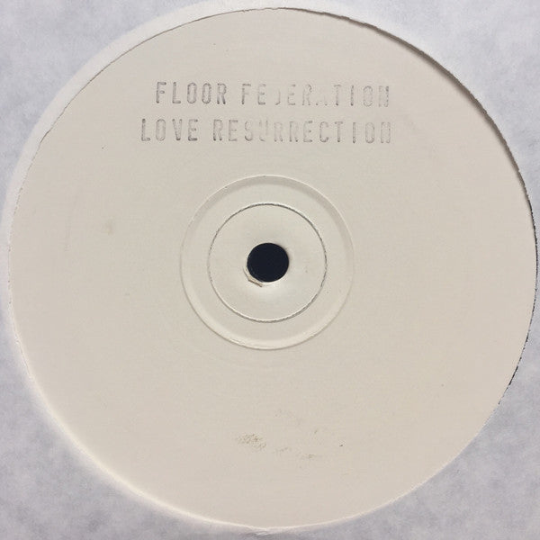 Floor Federation : Love Resurrection (12", Promo, W/Lbl, Sta)