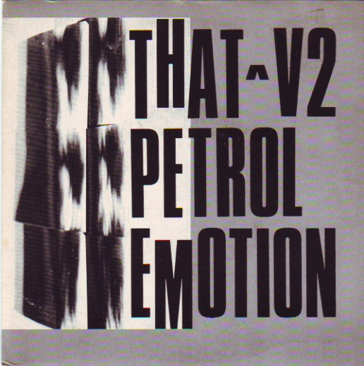 That Petrol Emotion : V2 (7", Single)