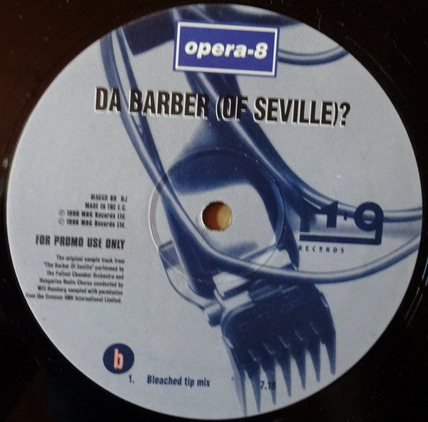 Opera-8 : Da Barber (Of Seville)? (12", Promo)